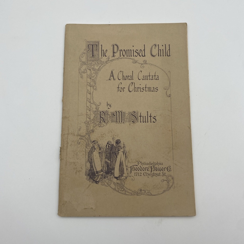 Antique The Promised Child A Choral Cantata for Christmas by RM Stults 1924